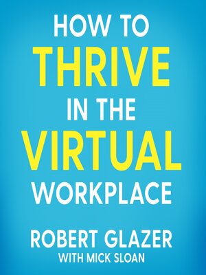 cover image of How to Thrive in the Virtual Workplace